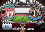 ลิเวอร์พูล -vs- นิวคาสเซิ่ล Liverpool vs Newcastle United