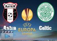 อัสตร้า -vs- เซลติก Astra	  1-1	 Celtic